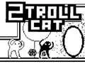 Joc Pisica 2 Troll on-line Joc Pisica 2 Troll on-line