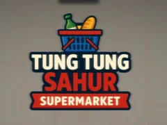 Joc Supermarket Tung Tung Sahur on-line