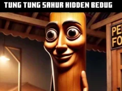 Joc Tung Tung Sahur Hidden Bedug on-line