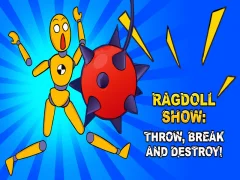 Joc Ragdoll Show: Aruncați, rupeți și distrugeți! on-line