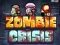 Joc Criza zombi on-line