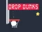 Joc Drop Dunks on-line