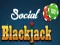 Joc Blackjack Social on-line