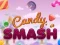 Joc Candy Smash on-line