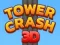 Joc Tower Crash 3D on-line