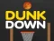 Joc Dunk Jos on-line
