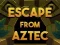 Joc Evadare din Aztec on-line