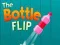 Joc Flipul Sticlei on-line