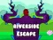 Joc Evadare din Riverside on-line