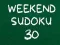 Joc Sudoku de Weekend 30 on-line
