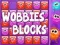 Joc Blocuri Wobbies on-line
