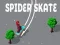 Joc Skate Păianjen on-line