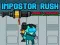 Joc Impostor Rush: Lansator de Rachete on-line