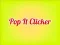 Joc Pop It Clicker on-line
