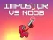 Joc Impostor vs Noob on-line