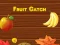 Joc Prinderea fructelor on-line