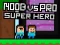 Joc Noob vs Pro Supererou on-line