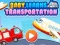 Joc Bebelușul învață despre transport on-line