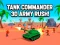 Joc Comandant de tanc 3d Army Rush! on-line