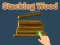 Joc Stivuirea lemnului on-line