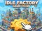 Joc Idle Factory Game Tycoon on-line