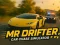 Joc Dl. Drifter: Simulator de goană auto on-line
