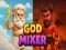 Joc Mixerul lui Dumnezeu on-line