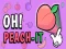 Joc Oh Peach-It on-line