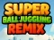 Joc Super Ball Joggling Remix on-line