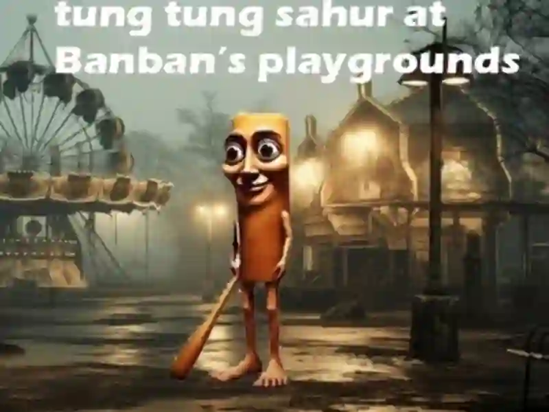 Joc Tung Tung Sahur la Banban Playgrounds on-line