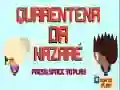 Joc Carantina Nazare on-line Joc Carantina Nazare on-line