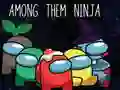 Joc Printre Ei Ninja on-line