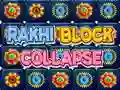 Joc Rakhi Colapsul Blocurilor on-line Joc Rakhi Colapsul Blocurilor on-line