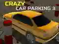 Joc Parcare Auto Nebună 3 on-line Joc Parcare Auto Nebună 3 on-line