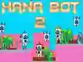 Joc Hana Bot 2 on-line Joc Hana Bot 2 on-line