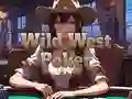 Joc Poker în Vestul Sălbatic on-line