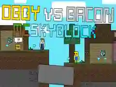 Joc Obby vs Bacon: MCSkyblock on-line Joc Obby vs Bacon: MCSkyblock on-line