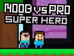 Joc Noob vs Pro Supererou on-line Joc Noob vs Pro Supererou on-line