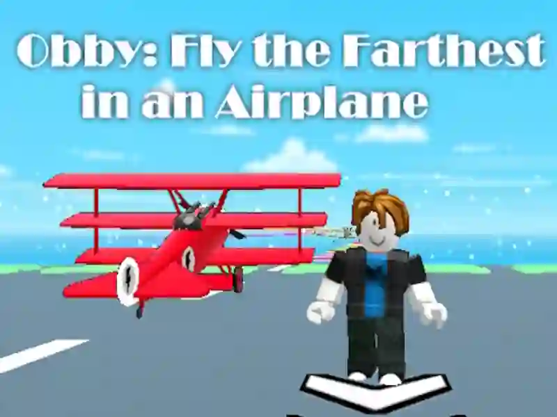 Joc Obby: Zboară cel mai departe într-un avion on-line