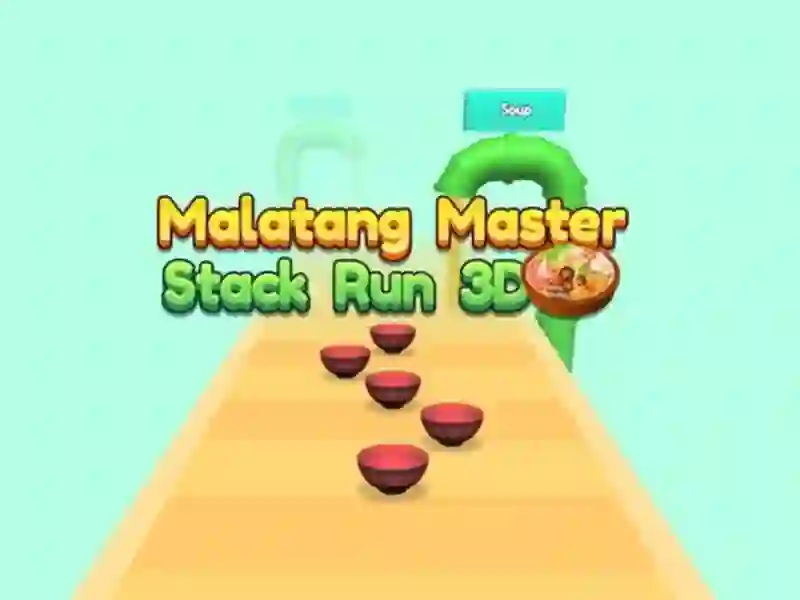 Joc Malatang Master Stack Run 3d on-line
