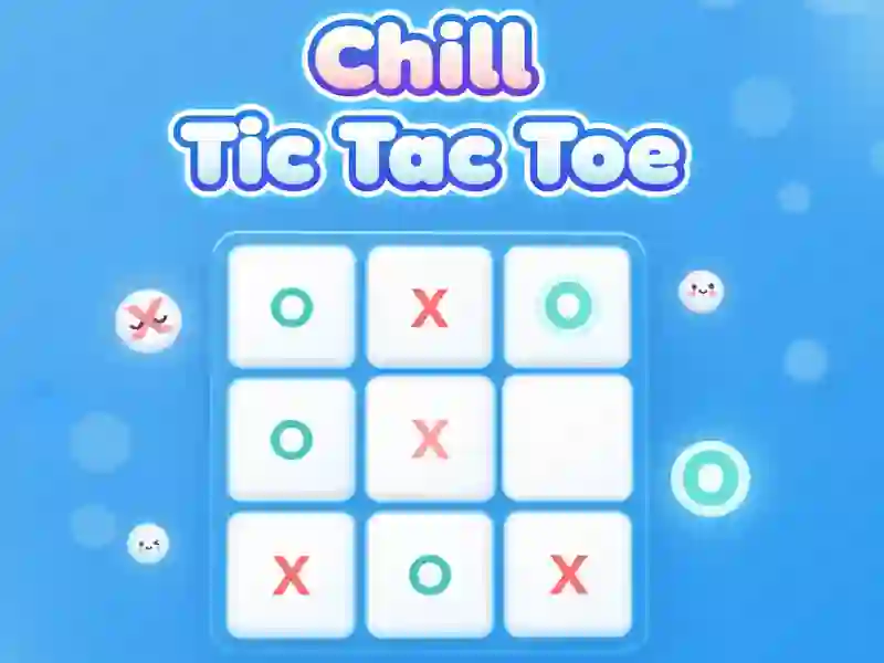 Joc Chill Tic Tac Toe on-line