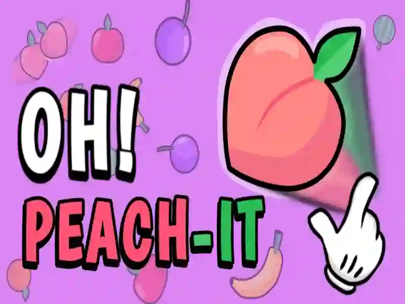 Joc Oh Peach-It on-line