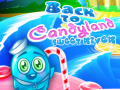 Joc Înapoi în Candyland: Râul Dulce on-line
