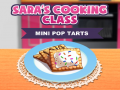 Joc Clasa de Gătit a Sarei: Mini Pop-Tarts on-line