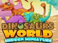Joc Miniaturi ascunse ale lumii dinozaurilor on-line