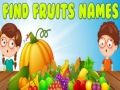 Joc Găsește numele fructelor on-line