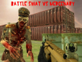 Joc Bătălia SWAT vs Mercenar on-line