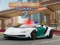 Joc Parcarea poliției din Dubai 2 on-line