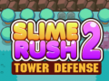 Joc Slime Rush: Apărarea Turnului 2 on-line