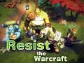 Joc Rezistă Warcraft-ului on-line